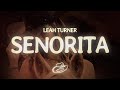 Leah Turner Señorita Lyrics mp3