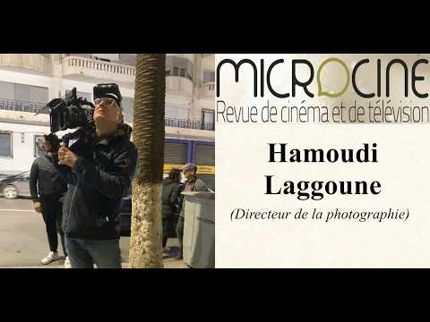 Hamoudi Laggoune, Director of Photography
