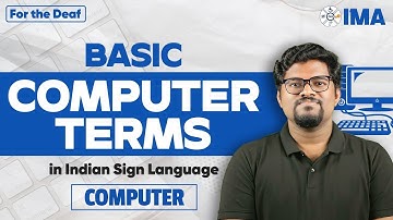 Learn What is a Computer | Basic Computer Terms in Indian Sign Language | For the Deaf | IMA App