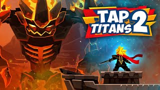 Tap Titans 2 - Убийца Титанов 2 Путь война Часть 1
