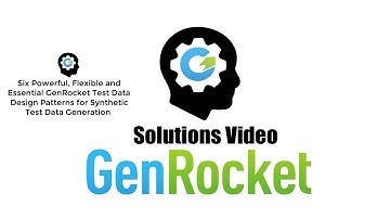 GenRocket Synthetic Test Data Solutions Video