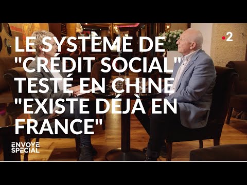 Envoyé spécial. Le système de "crédit social" testé en Chine "existe déjà en France"