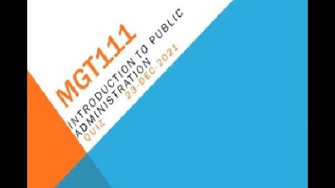 MGT111 Introduction To Public Administration Quiz NO 1