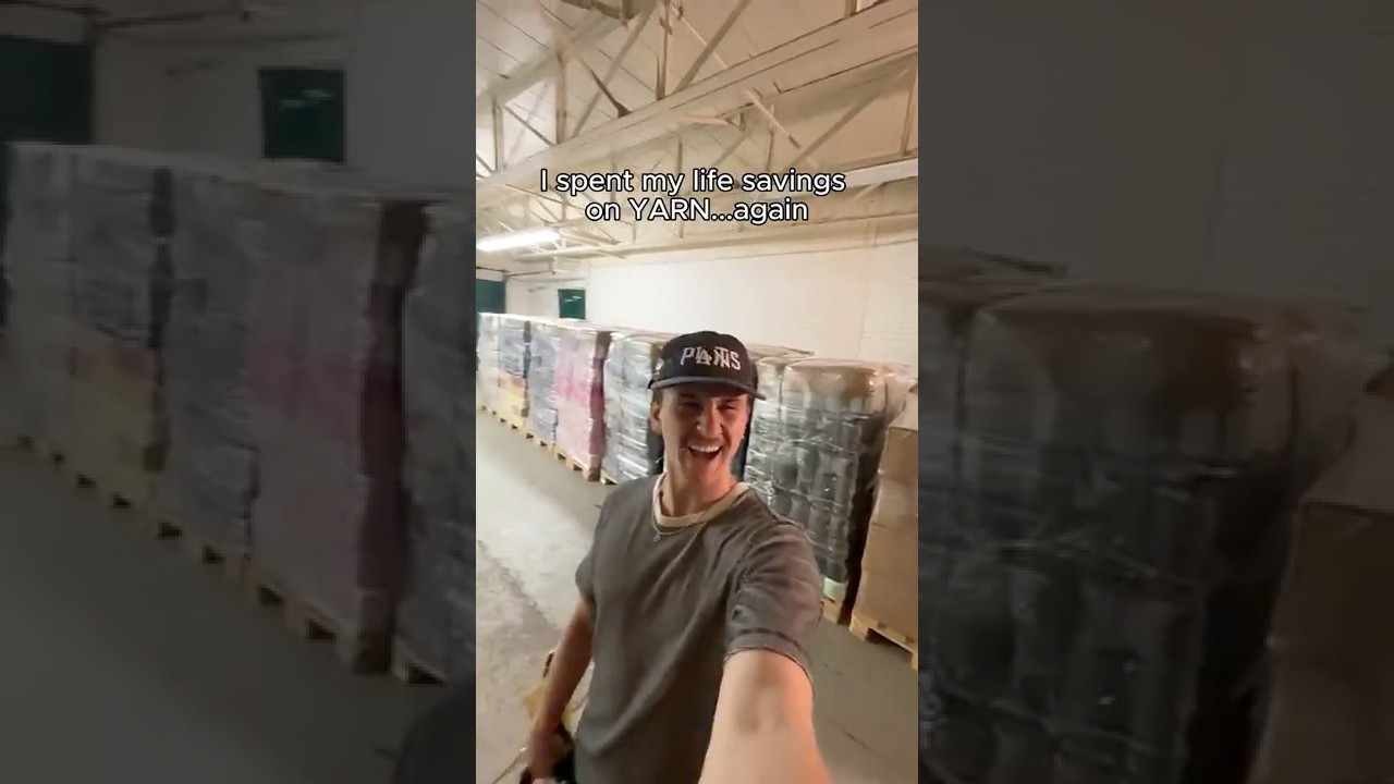 I bought 8000 balls of yarn 