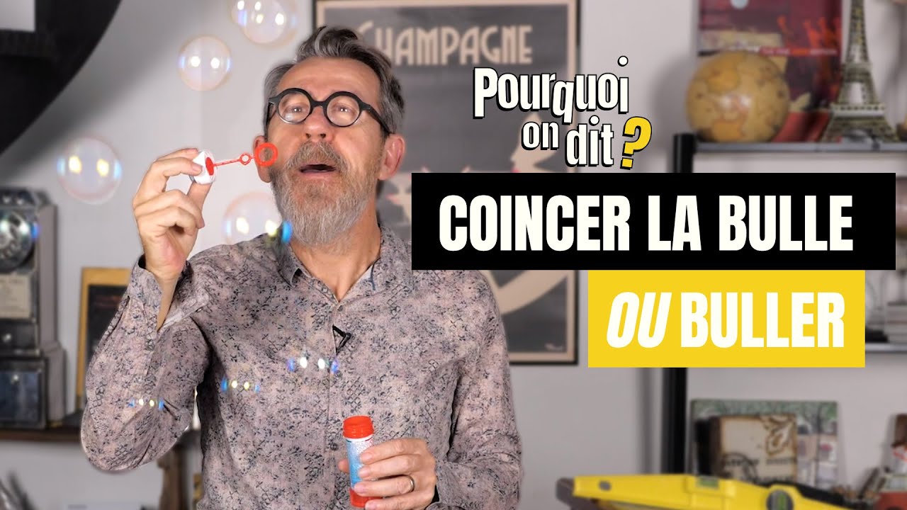 🤔 Pourquoi On Dit… "Buller" ou "Coincer la bulle" ?