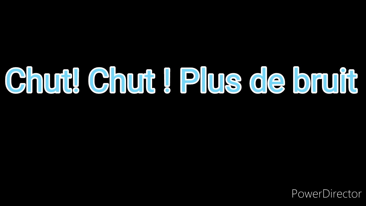 Chut Chut  Plus de bruit chanson pour les petits