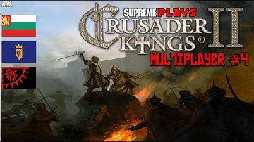 SupremePlays: Crusader Kings II (PC) Multiplayer #4