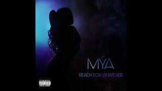 Mýa - Ready For Whatever (OFFICIAL Clean) Resimi