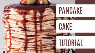 Pancake Cake Tutorial