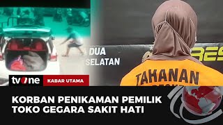 Gegara Hal Sepele, Begini Kronologi Pemilik Toko Tewas Ditikam | Kabar Utama tvOne