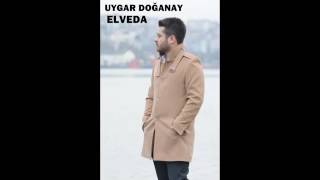 UYGAR DOĞANAY ELVEDA 2017 YENİ Resimi