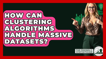 How Can Clustering Algorithms Handle Massive Datasets? - The Friendly Statistician
