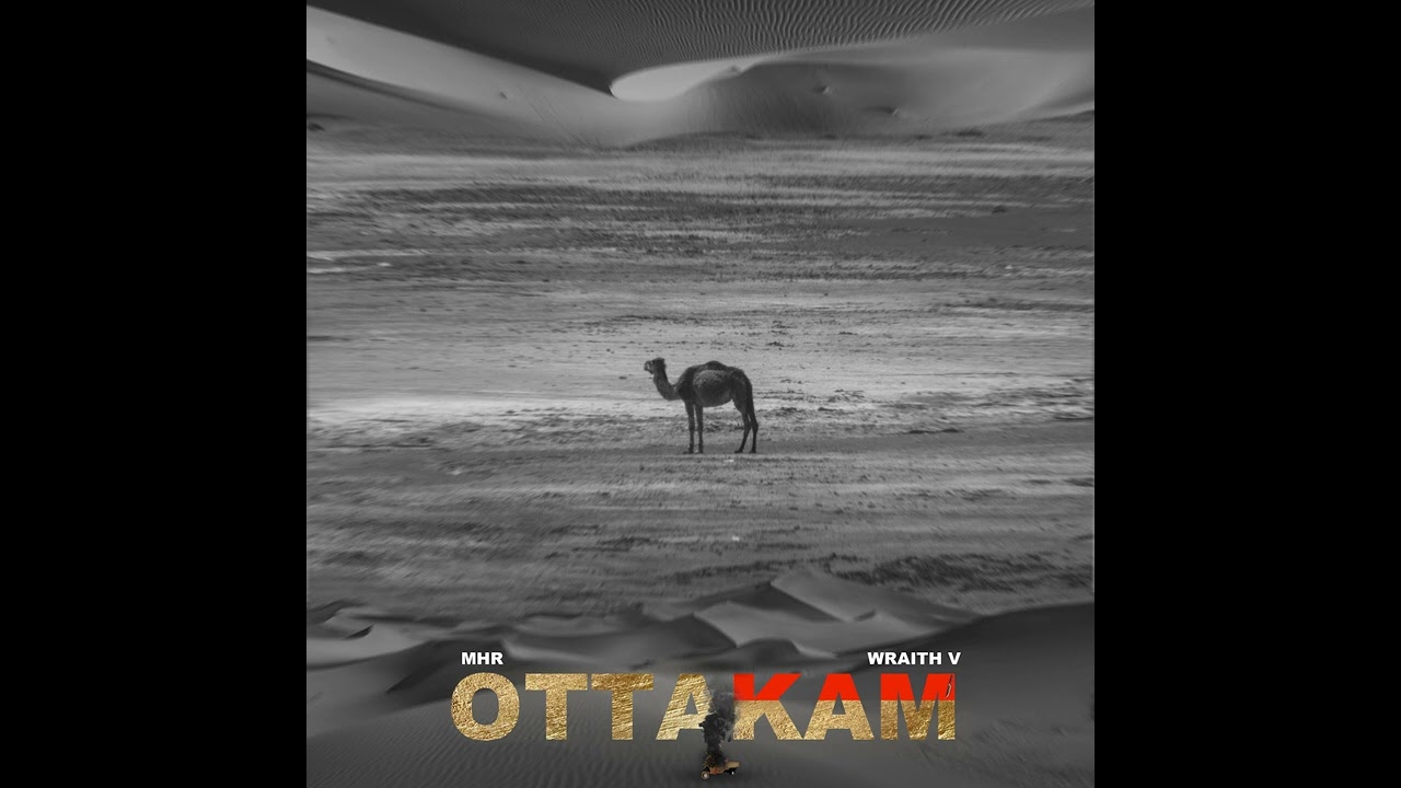 Watch Ottakam - M.H.R & Wraith V (Audio) on YouTube Watch Ottakam - M.H.R & Wraith V (Audio) on YouTube