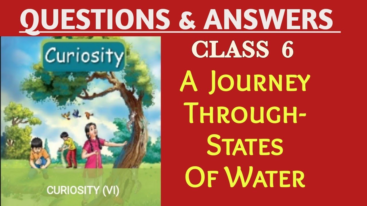 A Journey Through States Of Water |Class 6 Science Chapter 8 Question ...