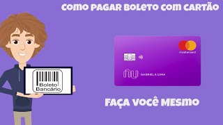 Como Pagar um BOLETO Parcelado com o NUBANK