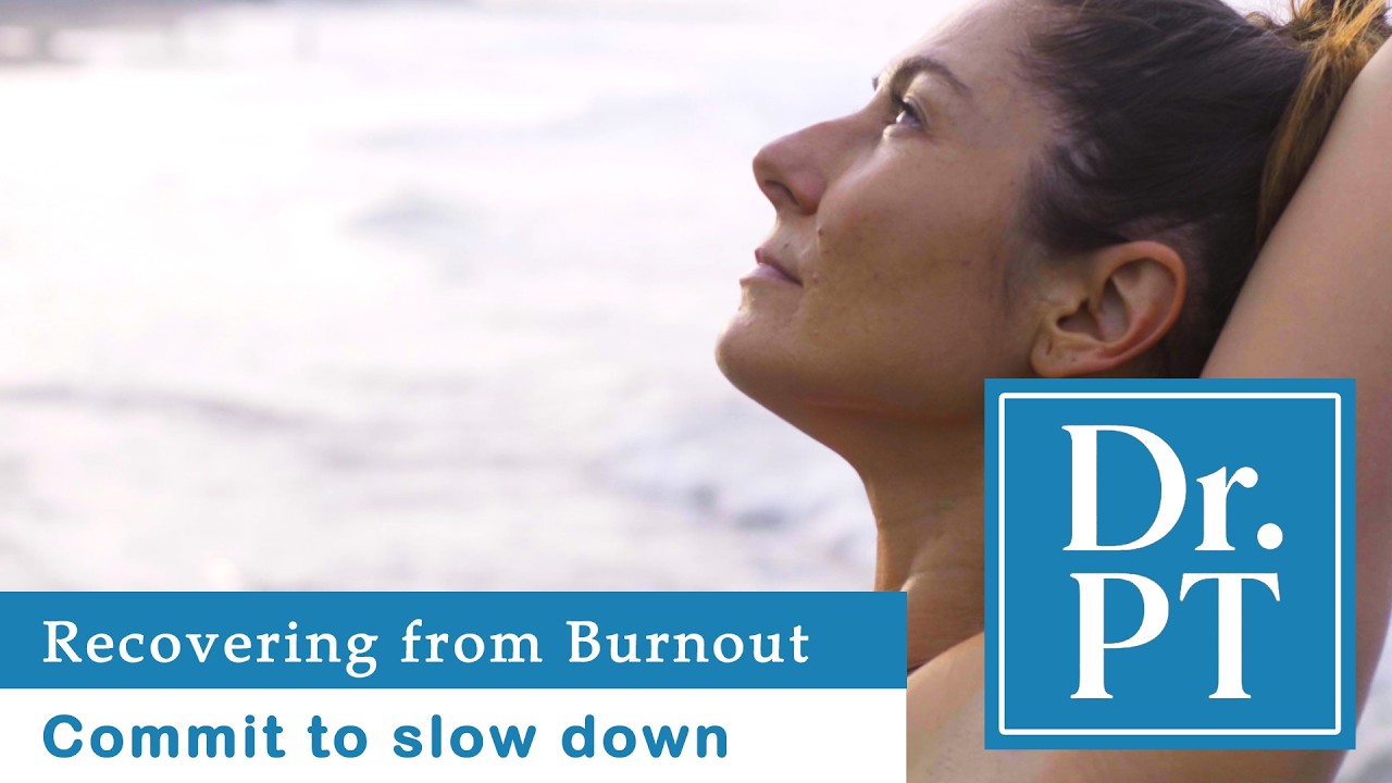 Watch: Burnout recovery requires slowing down