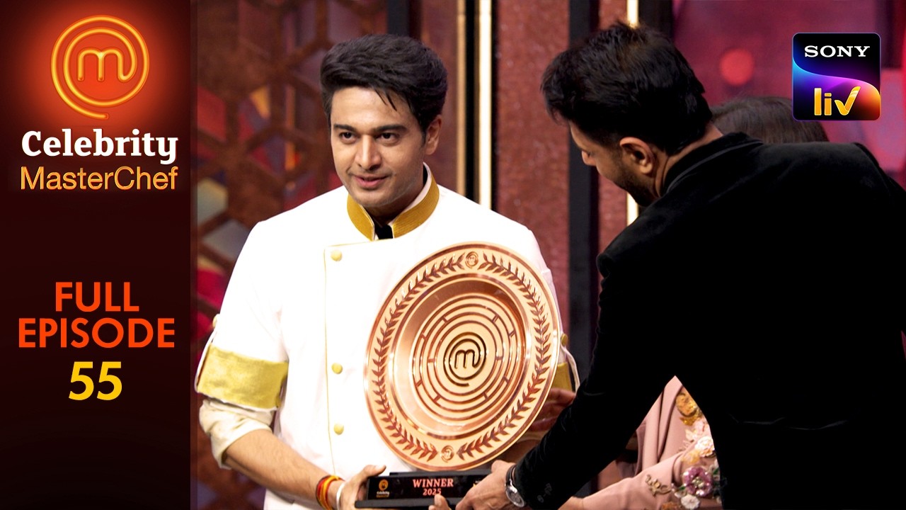 Gaurav बना पहला Celebrity MasterChef | Celebrity MasterChef | Ep 55 | Full Episode