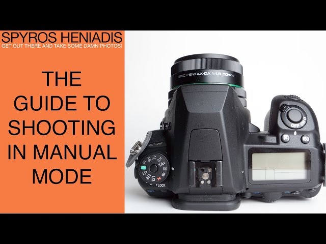The Guide to Shooting in Manual Mode class=