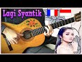 Lagi Syantik (Siti Badriah) 🇮🇩 meets 🇫🇷 French flamenco gipsy guitarist [MANTAP GITAR COVER]