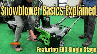 Which Snowblower Is Right For You Featuring #EgoPowerPlus SNT2112 and SNT2125ap Single Stage Blowers