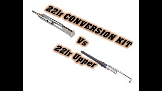 AR15 .22LR Conversion vs .22LR Upper