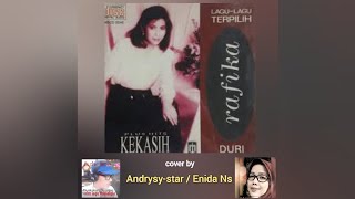 Kekasih  Rafika Duri  Cover By Andrysystar enida Ns songcover starmakerindonesia