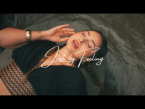 Just By Feeling - Sahara Rose ft Yarden — Official Music Video