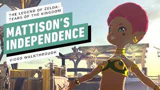 The Legend of Zelda: Tears of the Kingdom - Mattison&#39;s Independence Gameplay Walkthrough
