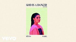 Tiësto, Mabel - God Is A Dancer (Acoustic) Resimi