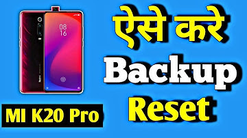 Mi K20 pro reset kaise kare // mi k20 pro backup kaise kare 2022 // how to reset redmi k20 Pro 2021