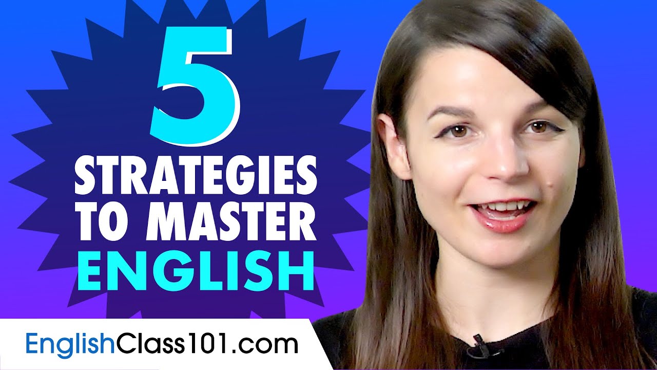 5 Learning Strategies to Jumpstart your English YouTube