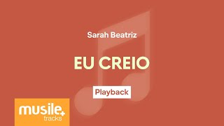 Sarah Beatriz - Eu Creio (CeCe Winans - Believe For It) | Playback com Letra