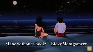Ricky Montgomery - Line without a hook (Slowed + lyrics)