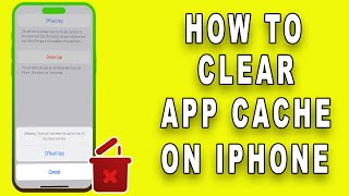 How to clear App Cache on iPhone