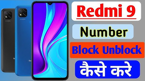 Redmi 9 mobile me number block unblock kaise karen | how to block Unblock number in redmi 9 mobile