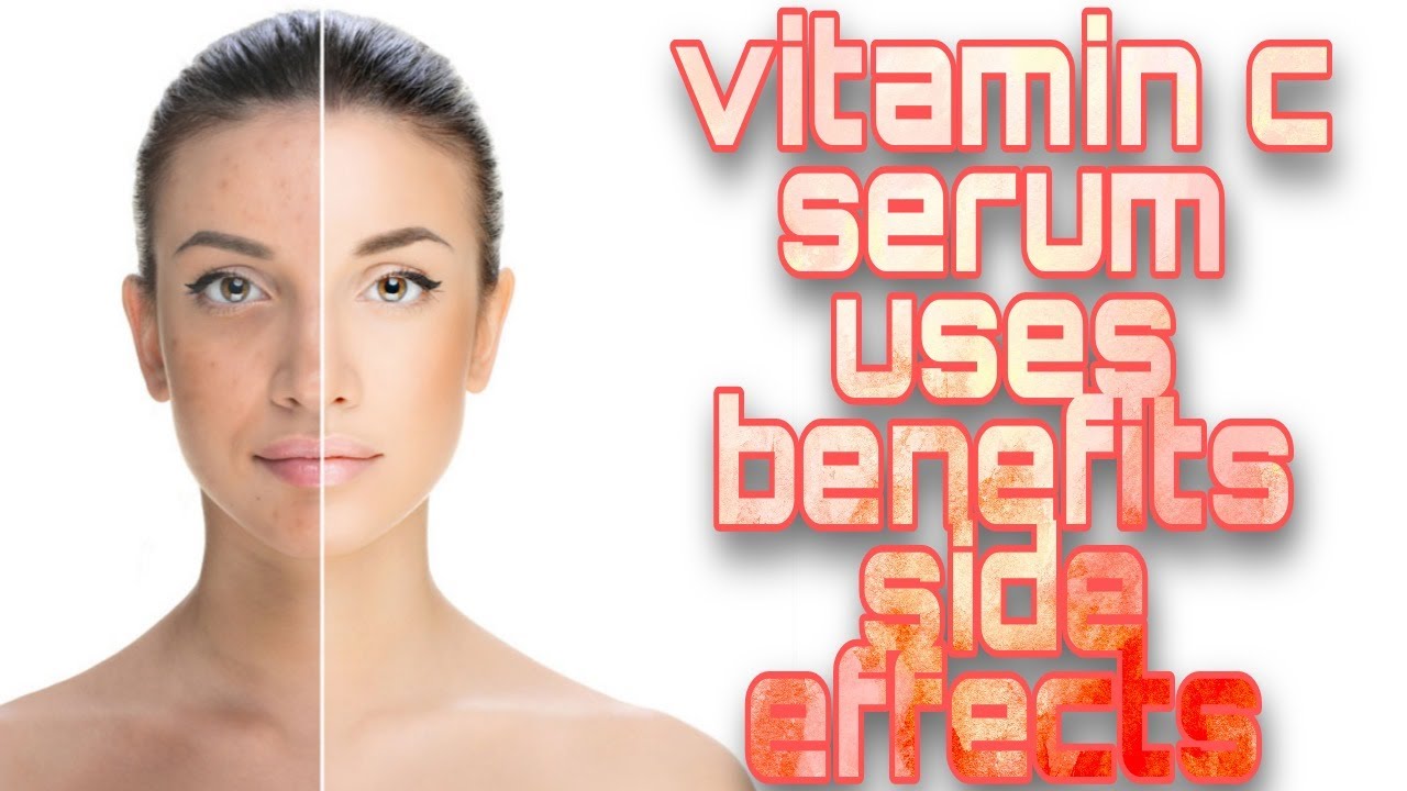 vitamin c serum uses benefits and side effects REMEDIES FOR SKIN