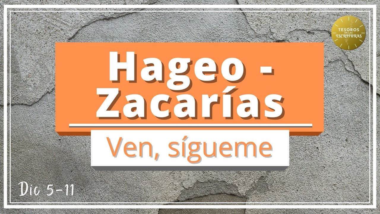 Ven Sigueme | Hageo - Zacarías | Antiguo Testamento | TEE 154