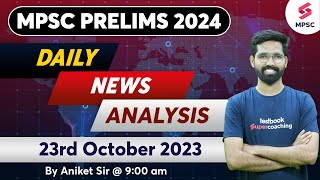 MPSC Current Affairs - 23rd October 2023 | MPSC Rajyaseva & Combine Group B/C Prelims 2024 |Aniket