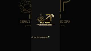 Relax, Rejuvenate & Rediscover Yourself at ZP Indo Asian Spa ✨