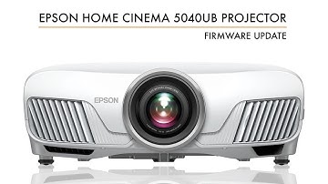 Epson Firmware Update for the Home Cinema 5040UB, Pro Cinema 6040UB and Pro Cinema 4040UB