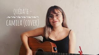 Quédate - Camila (Cover) chords