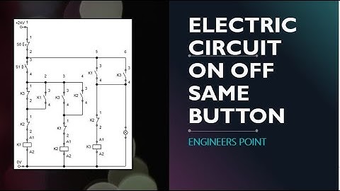 Single Button ON/OFF Control | Electrical Toggle Circuit