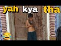 is ka sath hua Kya akhir 😱 | is ko nanga Kyu hona parh a hai😂
