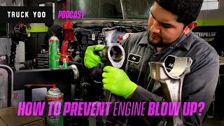 How to prevent engine blow up? Catastrophic engine failure. Truck Yoo Podcast. E27