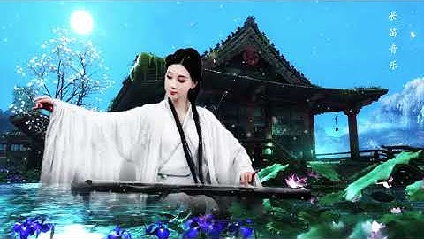 Musik klasik Cina super Bagus, Seruling, Musik Terkenal, Musik Guzheng, Bersantai, Musik Tenang, Mus