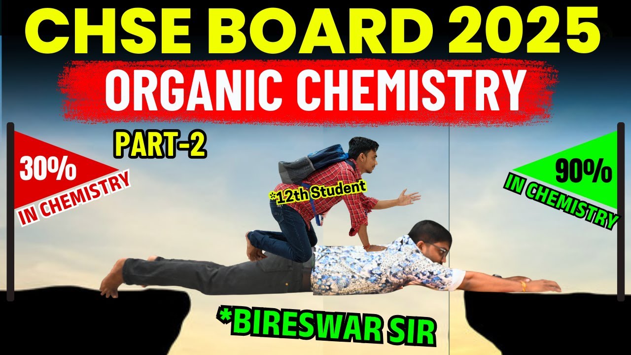 CHSE BOARD EXAM 2025 | Organic Chemistry Revision | 12th Board Exam Preparation #bidyasagarclasses