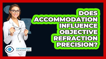 Does Accommodation Influence Objective Refraction Precision?