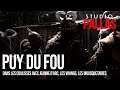 Dans les coulisses du puy du fou