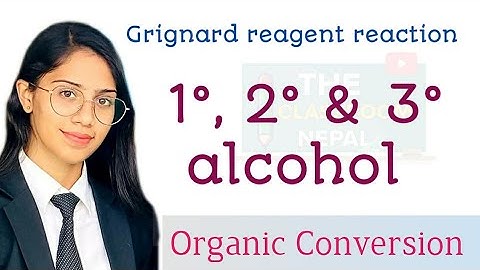 Grignard reagent reaction & alcohol in Nepali #3 | NEB :Class-12 | Suchana Reezal