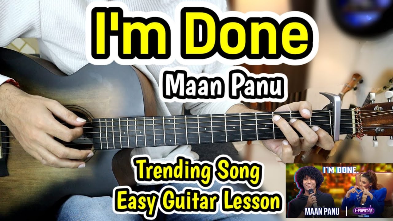 I'm Done - Maan Panu - Trending - 3 Chords - Most Easy Guitar Lesson - Ab To Tera Intezaar Nahi hai